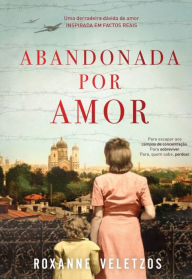 Title: Abandonada por Amor, Author: Roxanne Veletzos