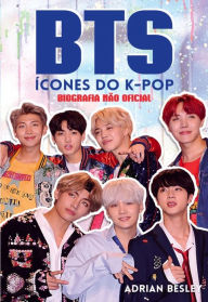 Title: BTS, Ícones do K-Pop - Biografia Não Oficial, Author: Adrian Beasley