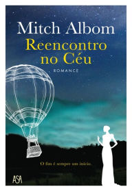 Title: Reencontro no Céu, Author: Mitch Albom