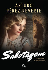 Title: Sabotagem, Author: Arturo Pérez-Reverte