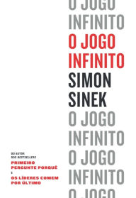 Title: O Jogo Infinito, Author: Simon Sinek