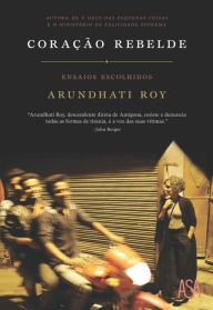 Title: Coração Rebelde, Author: Arundhati Roy