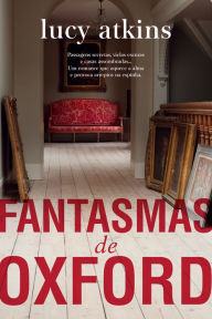 Title: Fantasmas de Oxford, Author: Lucy  Atkins