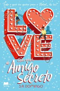 Title: Com Amor, do Amigo Secreto, Author: S.a. Domingo