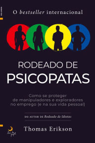 Title: Rodeado de Psicopatas, Author: Thomas Erikson