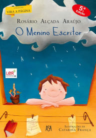 Title: O Menino Escritor, Author: Catarina;Araújo França
