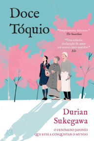 Title: Doce Tóquio, Author: Durian Sukegawa