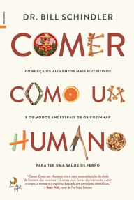 Title: Comer Como Um Humano, Author: Bill Schindler