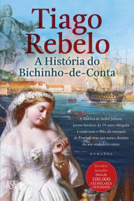 Title: A História do Bichinho-de-Conta, Author: Tiago Rebelo