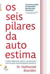 Title: Os Seis Pilares da Autoestima, Author: Nathaniel Branden