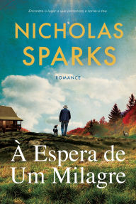 Title: À Espera de um Milagre, Author: Nicholas Sparks