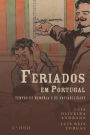 Feriados em Portugal: tempos de memï¿½ria e de sociabilidade