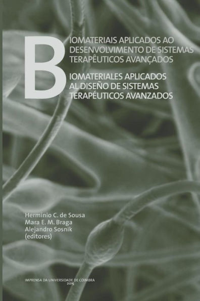 Biomateriais aplicados ao desenvolvimento de sistemas terapï¿½uticos avanï¿½ados