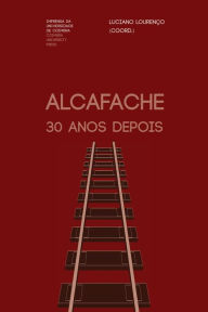 Title: Alcafache: 30 anos depois, Author: Luciano Lourenïo