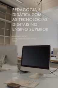Title: Pedagogia e didï¿½tica com as tecnologias digitais no ensino superior, Author: Daniela Melarï Vieira Barros