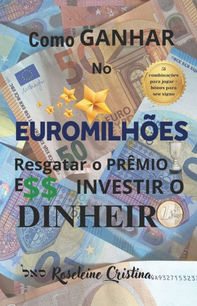 COMO GANHAR NO EUROMILHÕES RESGATAR O PRÊMIO E INVESTIR O DINHEIRO