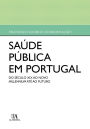 Saúde Pública em Portugal - Do século XX ao novo millennium até ao futuro