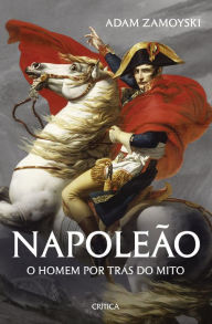 Title: Napoleão, Author: Adam Zamoyski
