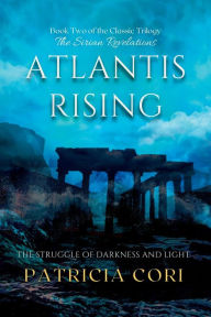 Title: Atlantis Rising: The Struggle of Darkness and Light, Author: Patricia Cori