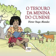 Title: O tesouro da menina do Cunene, Author: VICTOR HUGO MENDES