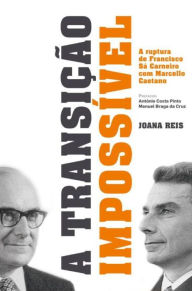 Title: A Transição Impossível, Author: Joana Reis