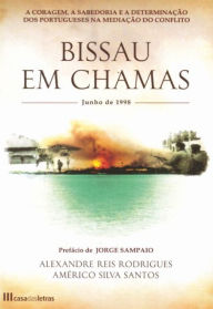 Title: Bissau em Chamas, Author: Américo Silva Santos