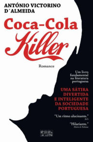 Title: Coca-Cola Killer, Author: António Victorino de Almeida