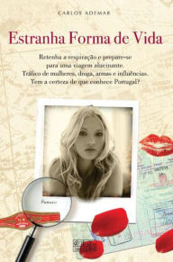 Title: Estranha Forma de Vida, Author: Carlos Ademar Fonseca