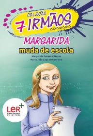 Title: Margarida Muda de Escola, Author: Margarida Fonseca;Carvalho Santos