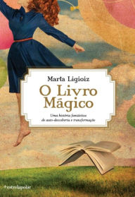 Title: O Livro Mágico, Author: Marta Ligioiz