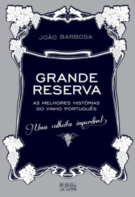 Title: Grande Reserva, Author: João Barbosa