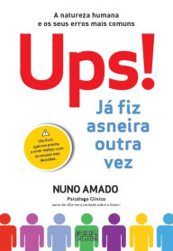 Title: Ups! Já fiz asneira outra vez, Author: Nuno Amado