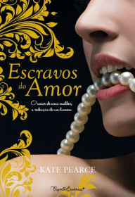 Title: Escravos do amor (Simply Sexual), Author: Kate Pearce