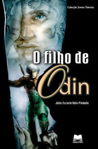 Title: O Filho de Odin, Author: João Zuzarte Reis Piedade