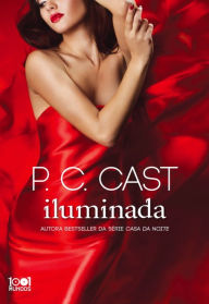 Title: Iluminada, Author: P. C. Cast