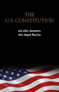 Title: The Constitution of the United States, the Declaration of Independence and The Bill of Rights: The U.S. Constitution, all the Amendments and other Essential ... Documents of the American History Full text, Author: Founding Fathers