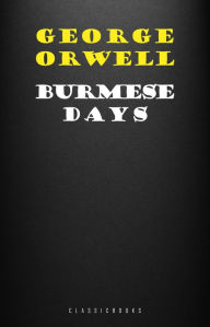 Title: Burmese Days, Author: George Orwell