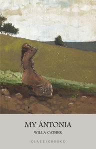 Title: My Ántonia, Author: Willa Cather