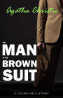 The Man in the Brown Suit (Colonel Race, #1)