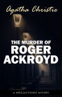 The Murder of Roger Ackroyd (The Hercule Poirot Mysteries Book 4)