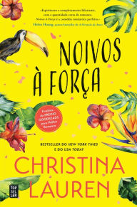 Title: Noivos à Força, Author: Christina Lauren
