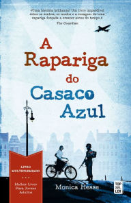 Title: A Rapariga do Casaco Azul, Author: Monica Hesse