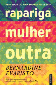 Title: Rapariga, Mulher, Outra, Author: Bernardine Evaristo