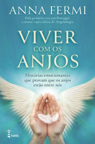 Title: Viver com os Anjos, Author: Anna Fermi
