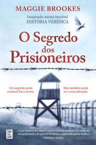 Title: O Segredo dos Prisioneiros, Author: Maggie Brookes