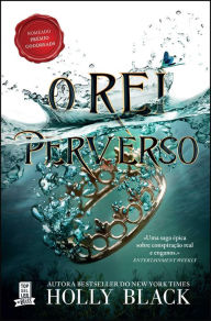 Title: O Rei Perverso, Author: Holly Black