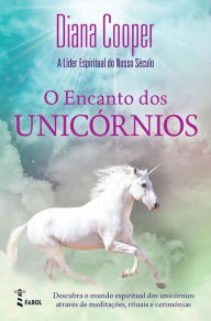 Title: O Encanto dos Unicórnios, Author: Diana Cooper