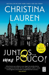 Title: Juntos. Mas Pouco!, Author: Christina Lauren