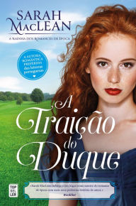 Title: A Traição do Duque, Author: Sarah MacLean