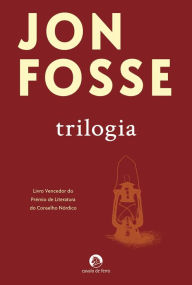 Title: Trilogia (Vigília. Os Sonhos de Olav. Fadiga), Author: Jon Fosse
